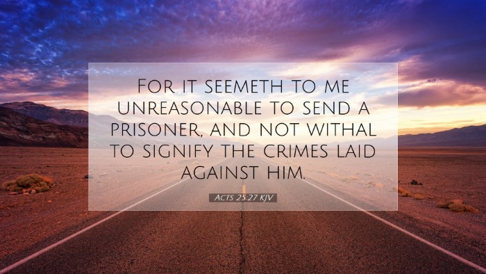 Picture 07 - Acts 25:27 KJV Desktop Wallpaper - For it seemeth to me unreasonable to send a - Desktop Bible Verse Wallpaper