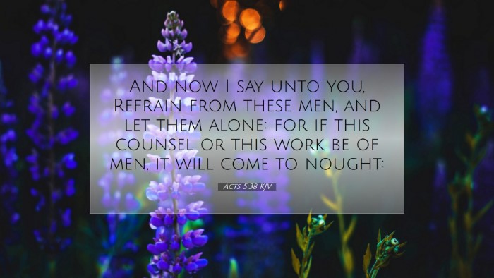 Picture 07 - Acts 5:38 KJV Desktop Wallpaper - And now I say unto you, Refrain from these men, - Desktop Bible Verse Wallpaper