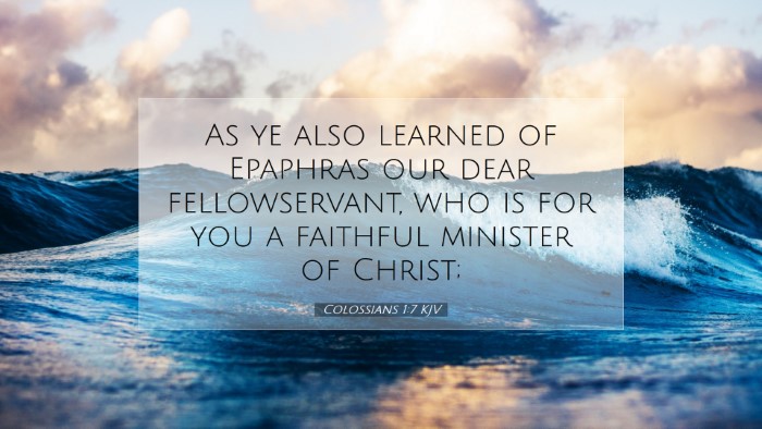 Picture 07 - Colossians 1:7 KJV Desktop Wallpaper - As ye also learned of Epaphras our dear - Desktop Bible Verse Wallpaper