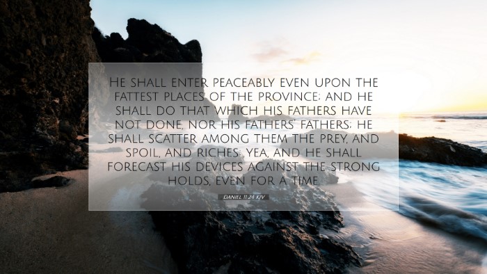 Picture 07 - Daniel 11:24 KJV Desktop Wallpaper - He shall enter peaceably even upon the fattest - Desktop Bible Verse Wallpaper