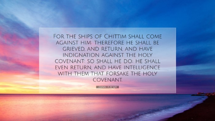 Picture 07 - Daniel 11:30 KJV Desktop Wallpaper - For the ships of Chittim shall come against him: - Desktop Bible Verse Wallpaper