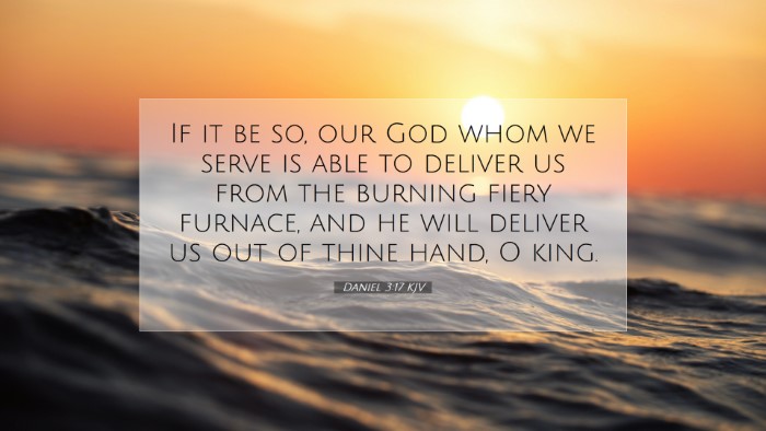 Picture 07 - Daniel 3:17 KJV Desktop Wallpaper - If it be so, our God whom we serve is able to - Desktop Bible Verse Wallpaper