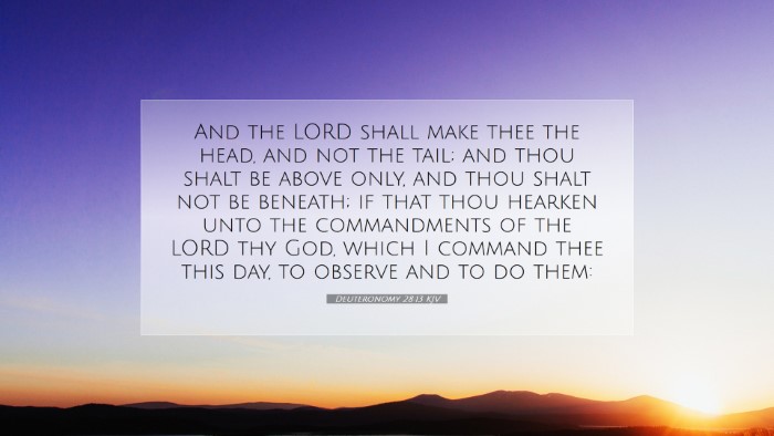 Picture 07 - Deuteronomy 28:13 KJV Desktop Wallpaper - And the LORD shall make thee the head, and not - Desktop Bible Verse Wallpaper