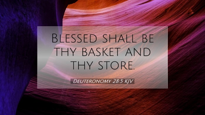 Picture 07 - Deuteronomy 28:5 KJV Desktop Wallpaper - Blessed shall be thy basket and thy - Desktop Bible Verse Wallpaper