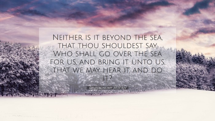 Picture 07 - Deuteronomy 30:13 KJV Desktop Wallpaper - Neither is it beyond the sea, that thou shouldest - Desktop Bible Verse Wallpaper