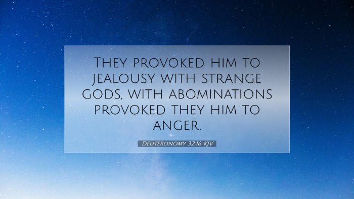 Picture 07 - Deuteronomy 32:16 KJV Desktop Wallpaper - They provoked him to jealousy with strange gods, - Desktop Bible Verse Wallpaper