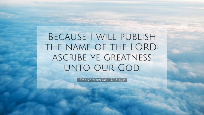 Picture 07 - Deuteronomy 32:3 KJV Desktop Wallpaper - Because I will publish the name of the LORD: - Desktop Bible Verse Wallpaper