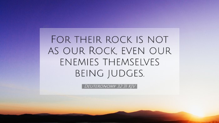Picture 07 - Deuteronomy 32:31 KJV Desktop Wallpaper - For their rock is not as our Rock, even our - Desktop Bible Verse Wallpaper