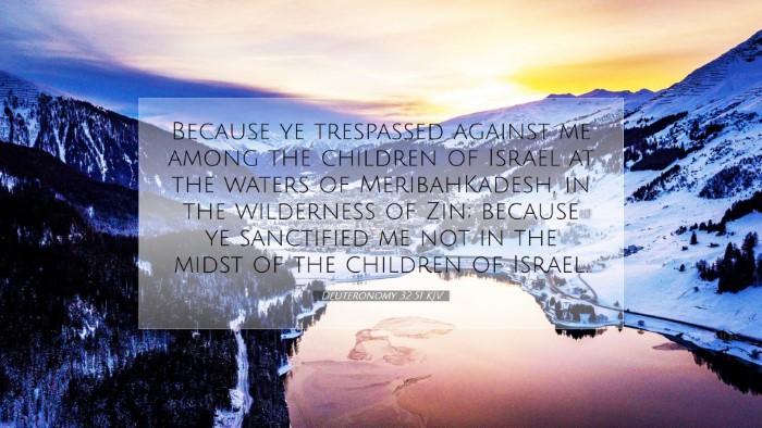 Picture 07 - Deuteronomy 32:51 KJV Desktop Wallpaper - Because ye trespassed against me among the - Desktop Bible Verse Wallpaper