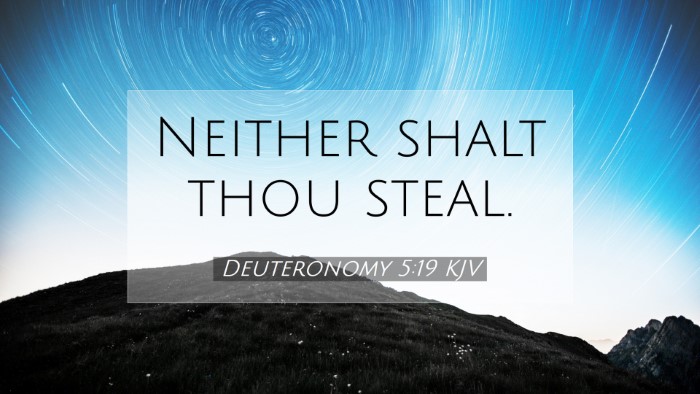 Picture 07 - Deuteronomy 5:19 KJV Desktop Wallpaper - Neither shalt thou - Desktop Bible Verse Wallpaper