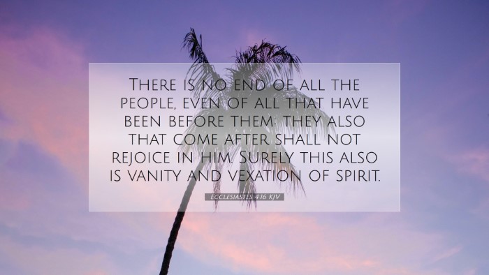 Picture 07 - Ecclesiastes 4:16 KJV Desktop Wallpaper - There is no end of all the people, even of all - Desktop Bible Verse Wallpaper
