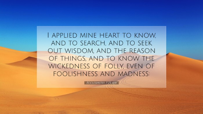 Picture 07 - Ecclesiastes 7:25 KJV Desktop Wallpaper - I applied mine heart to know, and to search, and - Desktop Bible Verse Wallpaper