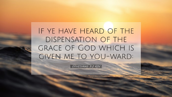Picture 07 - Ephesians 3:2 KJV Desktop Wallpaper - If ye have heard of the dispensation of the grace - Desktop Bible Verse Wallpaper