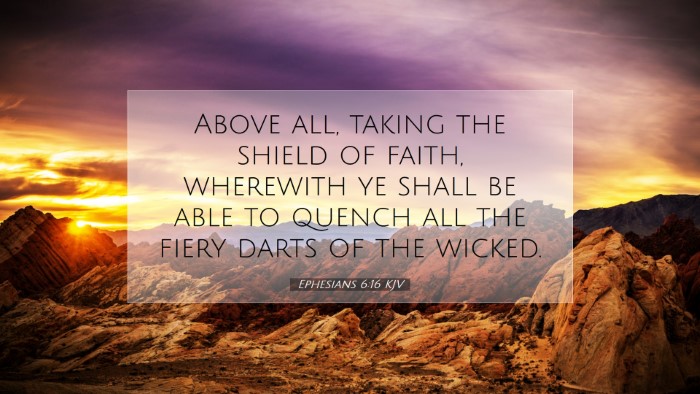 Picture 07 - Ephesians 6:16 KJV Desktop Wallpaper - Above all, taking the shield of faith, wherewith - Desktop Bible Verse Wallpaper