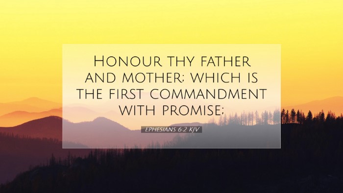 Picture 07 - Ephesians 6:2 KJV Desktop Wallpaper - Honour thy father and mother; which is the first - Desktop Bible Verse Wallpaper
