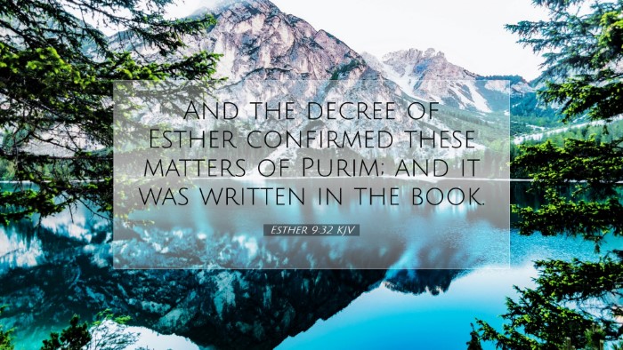 Picture 07 - Esther 9:32 KJV Desktop Wallpaper - And the decree of Esther confirmed these matters - Desktop Bible Verse Wallpaper
