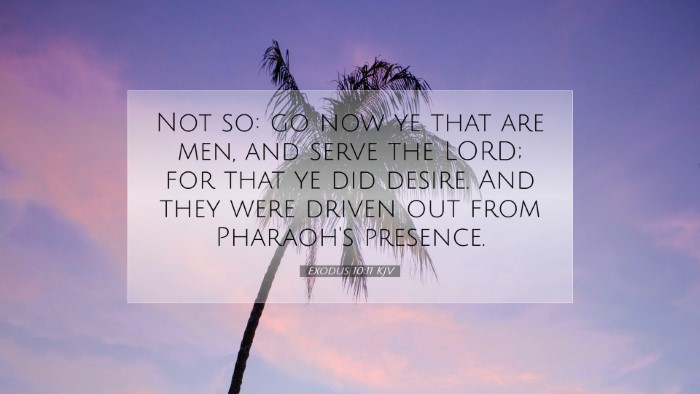 Picture 07 - Exodus 10:11 KJV Desktop Wallpaper - Not so: go now ye that are men, and serve the - Desktop Bible Verse Wallpaper