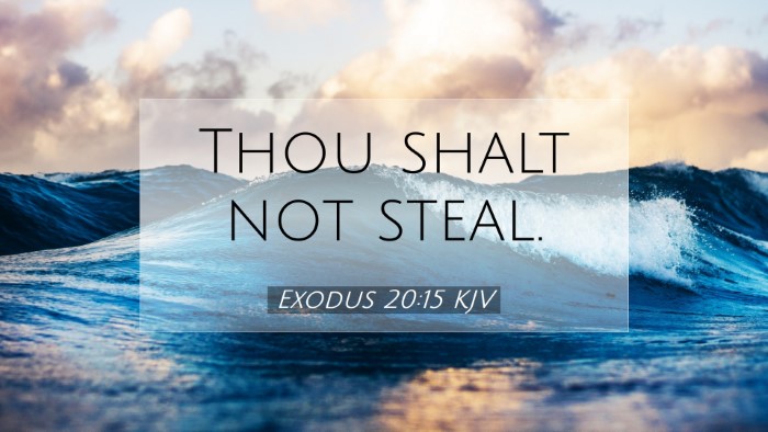 Picture 07 - Exodus 20:15 KJV Desktop Wallpaper - Thou shalt not - Desktop Bible Verse Wallpaper