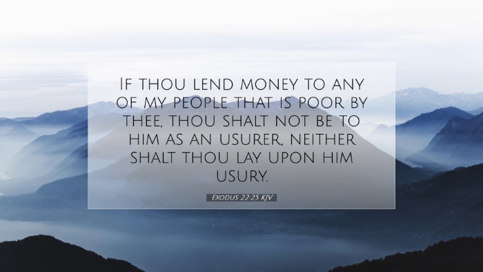 Picture 07 - Exodus 22:25 KJV Desktop Wallpaper - If thou lend money to any of my people that is - Desktop Bible Verse Wallpaper