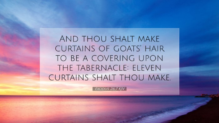 Picture 07 - Exodus 26:7 KJV Desktop Wallpaper - And thou shalt make curtains of goats' hair to be - Desktop Bible Verse Wallpaper