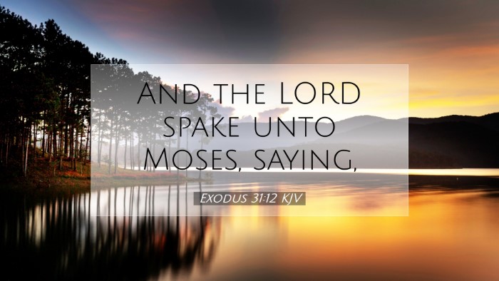 Picture 07 - Exodus 31:12 KJV Desktop Wallpaper - And the LORD spake unto Moses, - Desktop Bible Verse Wallpaper