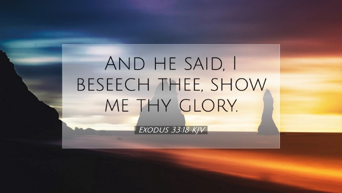 Picture 07 - Exodus 33:18 KJV Desktop Wallpaper - And he said, I beseech thee, show me thy - Desktop Bible Verse Wallpaper