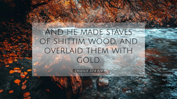 Picture 07 - Exodus 37:4 KJV Desktop Wallpaper - And he made staves of shittim wood, and overlaid - Desktop Bible Verse Wallpaper
