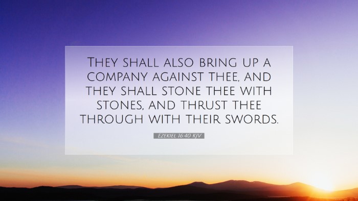 Picture 07 - Ezekiel 16:40 KJV Desktop Wallpaper - They shall also bring up a company against thee, - Desktop Bible Verse Wallpaper