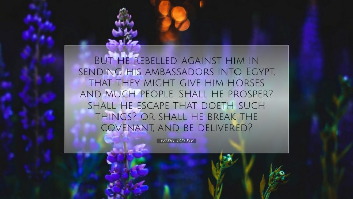 Picture 07 - Ezekiel 17:15 KJV Desktop Wallpaper - But he rebelled against him in sending his - Desktop Bible Verse Wallpaper