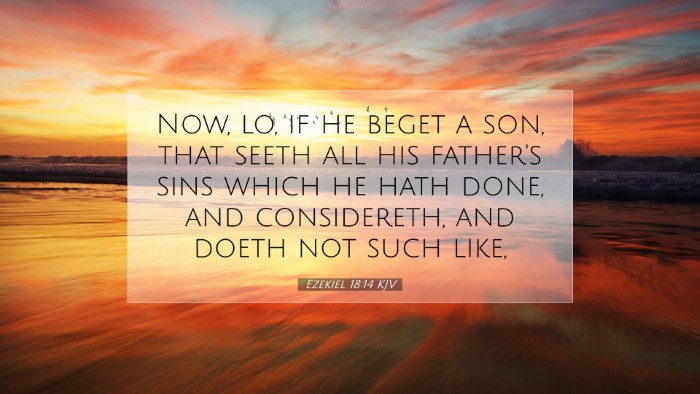 Picture 07 - Ezekiel 18:14 KJV Desktop Wallpaper - Now, lo, if he beget a son, that seeth all his - Desktop Bible Verse Wallpaper