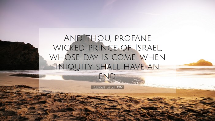 Picture 07 - Ezekiel 21:25 KJV Desktop Wallpaper - And thou, profane wicked prince of Israel, whose - Desktop Bible Verse Wallpaper