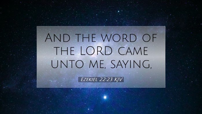 Picture 07 - Ezekiel 22:23 KJV Desktop Wallpaper - And the word of the LORD came unto me, - Desktop Bible Verse Wallpaper