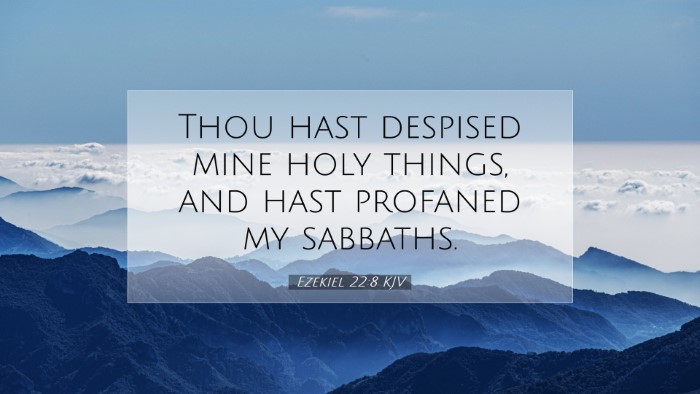 Picture 07 - Ezekiel 22:8 KJV Desktop Wallpaper - Thou hast despised mine holy things, and hast - Desktop Bible Verse Wallpaper