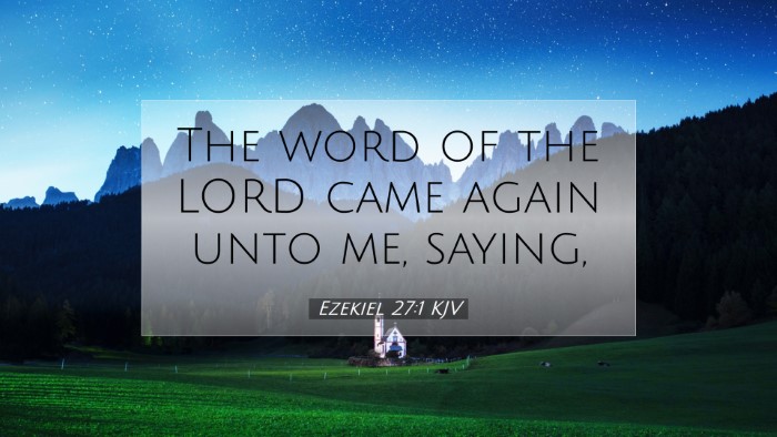 Picture 07 - Ezekiel 27:1 KJV Desktop Wallpaper - The word of the LORD came again unto me, - Desktop Bible Verse Wallpaper