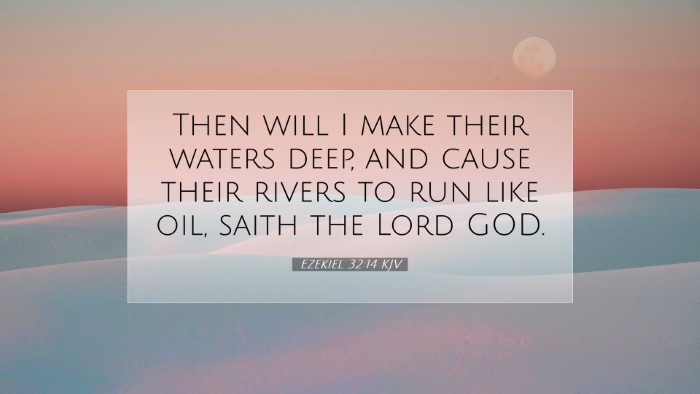 Picture 07 - Ezekiel 32:14 KJV Desktop Wallpaper - Then will I make their waters deep, and cause - Desktop Bible Verse Wallpaper