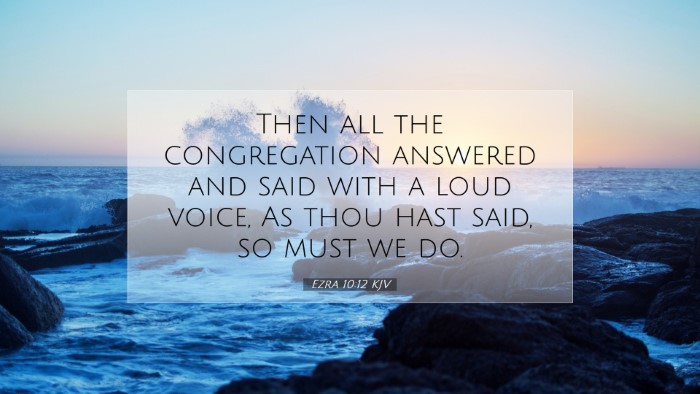 Picture 07 - Ezra 10:12 KJV Desktop Wallpaper - Then all the congregation answered and said with - Desktop Bible Verse Wallpaper