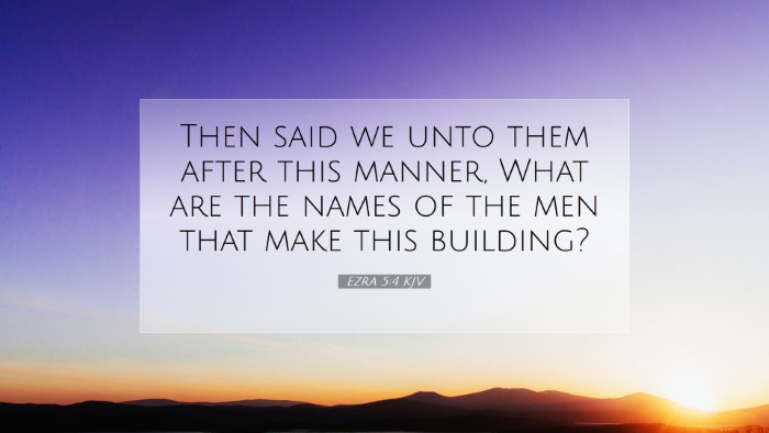 Picture 07 - Ezra 5:4 KJV Desktop Wallpaper - Then said we unto them after this manner, What - Desktop Bible Verse Wallpaper