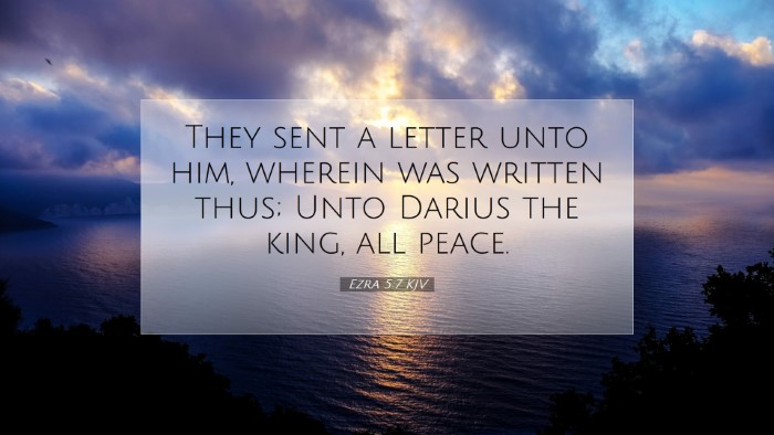 Picture 07 - Ezra 5:7 KJV Desktop Wallpaper - They sent a letter unto him, wherein was written - Desktop Bible Verse Wallpaper