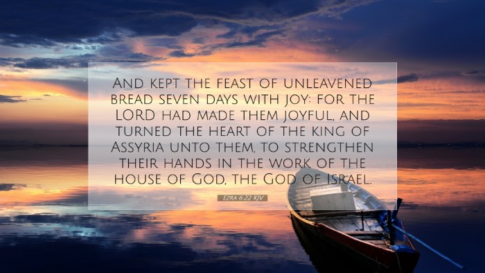 Picture 07 - Ezra 6:22 KJV Desktop Wallpaper - And kept the feast of unleavened bread seven days - Desktop Bible Verse Wallpaper