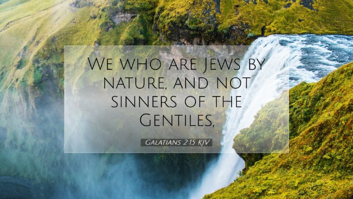 Picture 07 - Galatians 2:15 KJV Desktop Wallpaper - We who are Jews by nature, and not sinners of the - Desktop Bible Verse Wallpaper