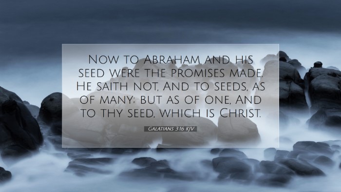 Picture 07 - Galatians 3:16 KJV Desktop Wallpaper - Now to Abraham and his seed were the promises - Desktop Bible Verse Wallpaper