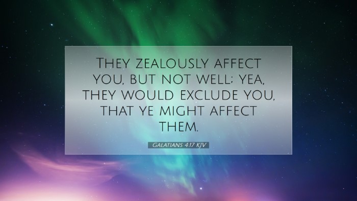 Picture 07 - Galatians 4:17 KJV Desktop Wallpaper - They zealously affect you, but not well; yea, - Desktop Bible Verse Wallpaper