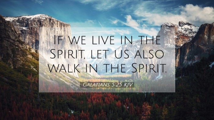 Picture 07 - Galatians 5:25 KJV Desktop Wallpaper - If we live in the Spirit, let us also walk in the - Desktop Bible Verse Wallpaper