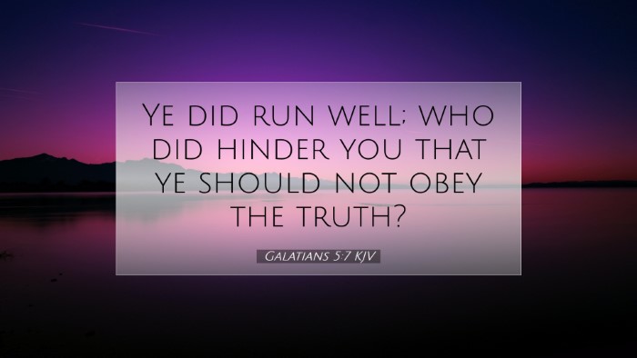Picture 07 - Galatians 5:7 KJV Desktop Wallpaper - Ye did run well; who did hinder you that ye - Desktop Bible Verse Wallpaper