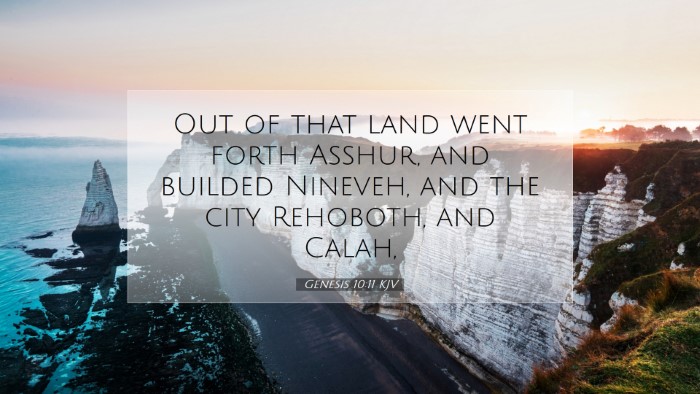Picture 07 - Genesis 10:11 KJV Desktop Wallpaper - Out of that land went forth Asshur, and builded - Desktop Bible Verse Wallpaper