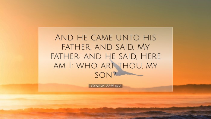 Picture 07 - Genesis 27:18 KJV Desktop Wallpaper - And he came unto his father, and said, My father: - Desktop Bible Verse Wallpaper