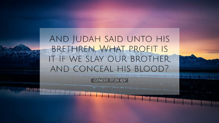 Picture 07 - Genesis 37:26 KJV Desktop Wallpaper - And Judah said unto his brethren, What profit is - Desktop Bible Verse Wallpaper