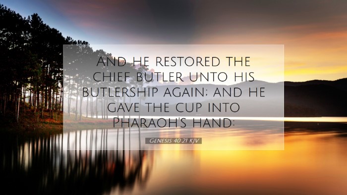 Picture 07 - Genesis 40:21 KJV Desktop Wallpaper - And he restored the chief butler unto his - Desktop Bible Verse Wallpaper