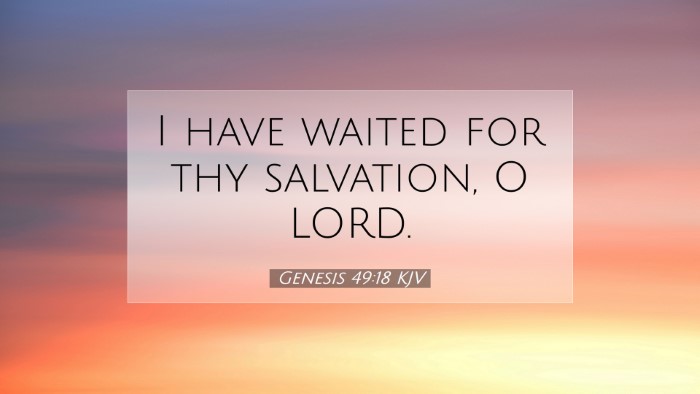 Picture 07 - Genesis 49:18 KJV Desktop Wallpaper - I have waited for thy salvation, O - Desktop Bible Verse Wallpaper