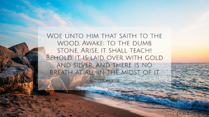 Picture 07 - Habakkuk 2:19 KJV Desktop Wallpaper - Woe unto him that saith to the wood, Awake; to - Desktop Bible Verse Wallpaper